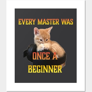 Gamer Cat -Every Master was Once a Beginner Posters and Art